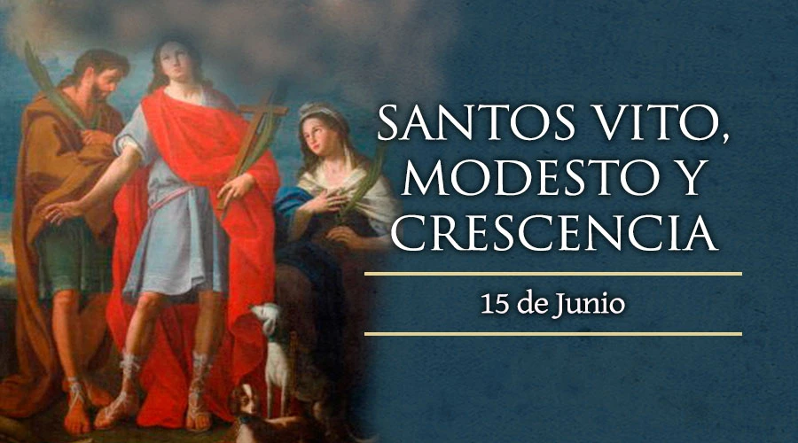 Santos Vito, Modesto y Crescencia